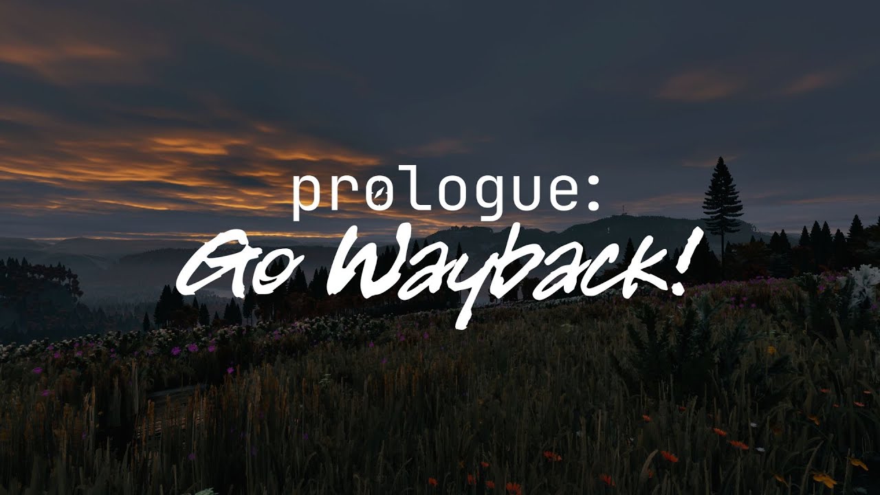 prologue: go wayback! first look trailer youtube